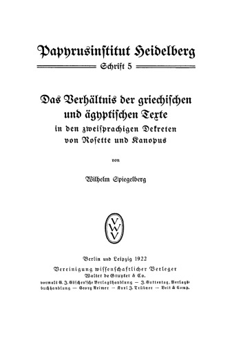 Das Verhältnis der griechischen und ägyptischen Texte in den zweisprachigen Dekreten von Rosette und Kanopus