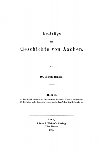 Beiträge zur Geschichte von Aachen, Heft 1