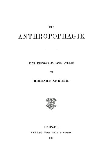 Die Anthropophagie: Eine ethnographische Studie