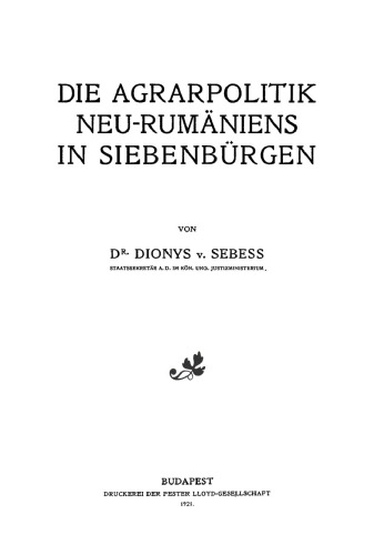 Die Agrarpolitik Neu-Rumäniens in Siebenbürgen