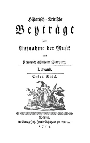 Historisch-kritische Beyträge zur Aufnahme der Musik: Band 1