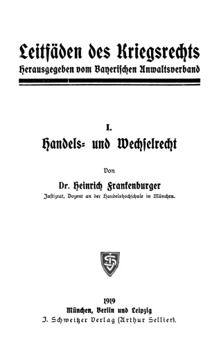 Leitfäden des Kriegsrechts, 1–8