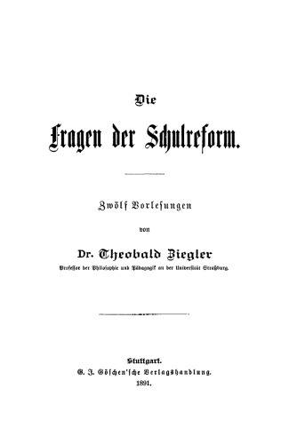 Die Fragen der Schulreform: Zwölf Reformen