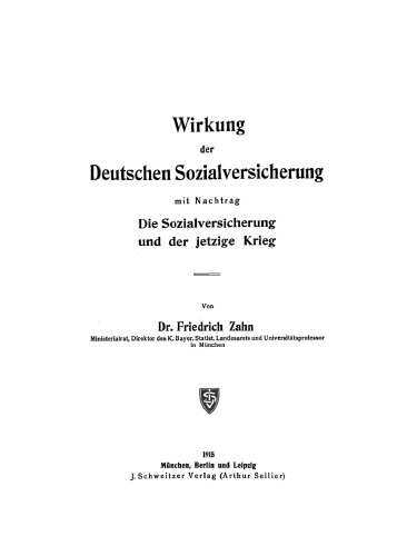 Wirkung der Deutschen Sozialversicherung: Mit Nachtrag Die Sozialversicherung und der jetzige Krieg