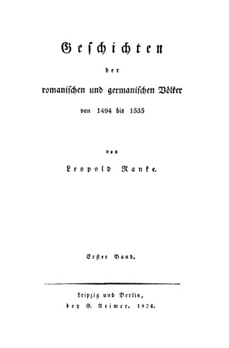 Geschichten der romanischen und germanischen Völker von 1494 bis 1535, Band 1