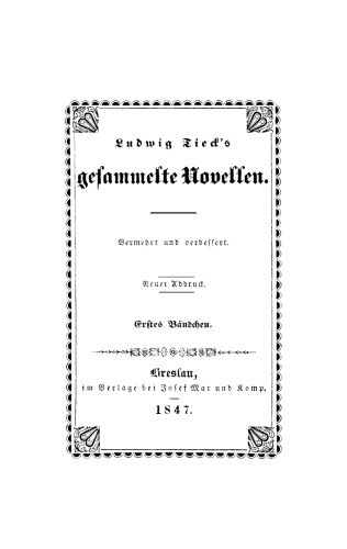 Ludwig Tieck’s gesammelte Novellen: Bändchen 1