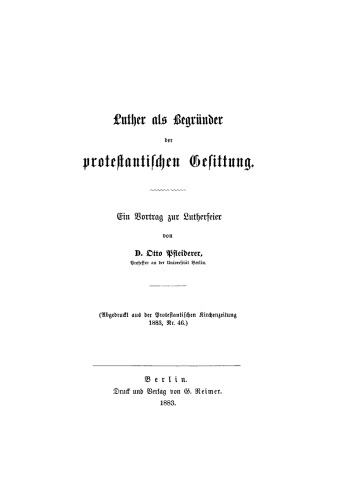 Luther als Begründer protestantischen Gesittung: Ein Vortrag zur Lutherfeier