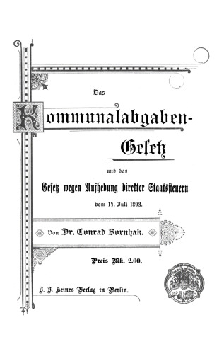 Das Kommunalabgabengesetz und das Gesetz wegen Anstehung direkter Staatssteuern vom 14. Juli 1893