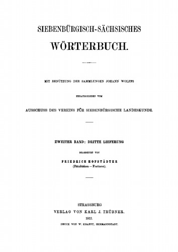 Siebenbürgisch-Sächsisches Wörterbuch: Band 2, Lieferung 3 (Fätzštæ̂ken - Fretterei)