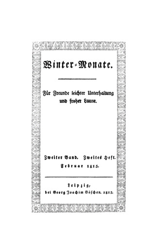 Winter-Monate: Band 2, Heft 2 Februar 1815