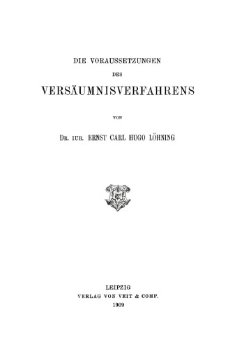 Die Voraussetzungen des Versäumnisverfahrens