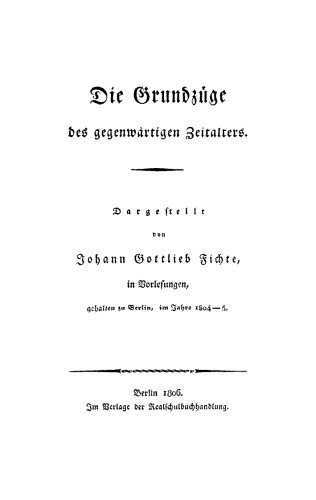 Die Grundzüge des gegenwärtigen Zeitalters