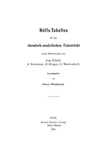 Hülfs-Tabellen für den chemisch-analytischen Unterricht
