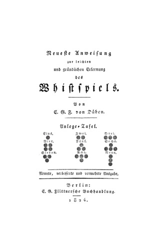 Neueste Anweisung zur leichten und gründlichen Erlernung des Whistspiels