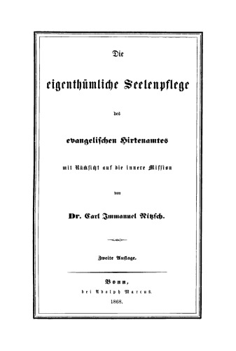 Praktische Theologie. Band 3 Abteilung 1: Die eigenthümliche Seelenpflege des evangelischen Hirtenamtes: Mit Rücksicht auf die innere Mission
