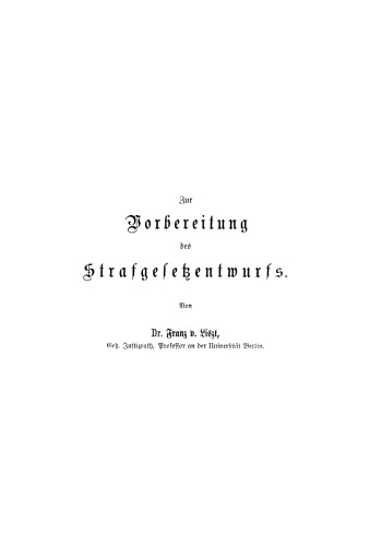 Zur Vorbereitung des Strafgesetzentwurfs