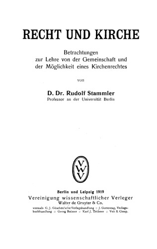 Recht und Kirche: Betrachtungen zur Lehre von der Gemeinschaft und der Möglichkeit eines Kirchenrechtes