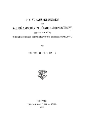 Die Voraussetzungen des Kaufmännischen Zurückbehaltungsrechts: (§§ 369, 379 HGB.)