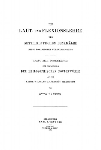 Die Laut- und Flexionslehre der mittelkentischen Denkmäler: Nebst romanischem Wortverzeichniss