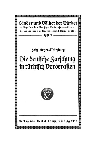Die deutsche Forschung in türkisch Vorderasien