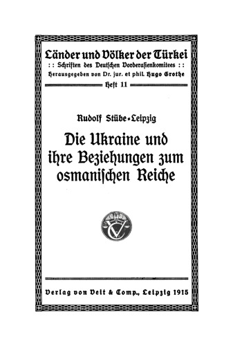 Die Ukraine und ihre Beziehungen zum osmanischen Reiche