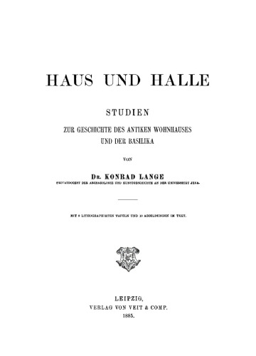 Haus und Halle: Studien zur Geschichte des antiken Wohnhauses und der Basilika