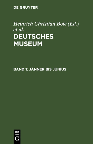 Deutsches Museum: Band 1 Jänner bis Junius