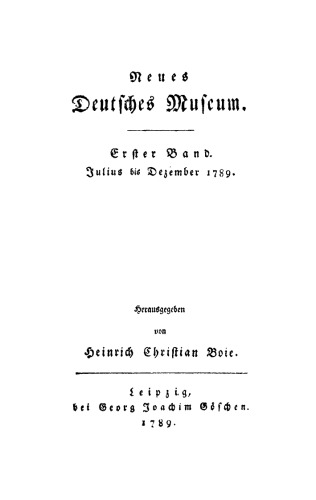 Neues Deutsches Museum: Band 1 Julius bis Dezember