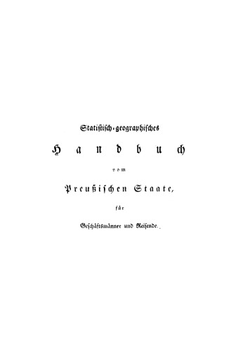 Statistisch-geographisches Handbuch vom Preußischen Staate