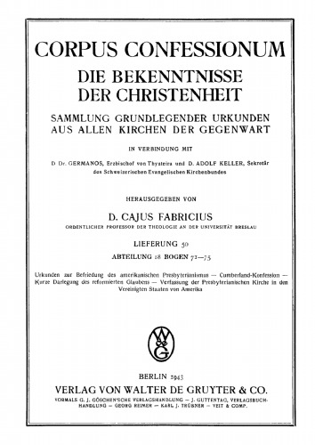 Presbyterianismus. Bogen 71–75: Urkunden zur Befriedung des amerikanischen Presbyterianismus