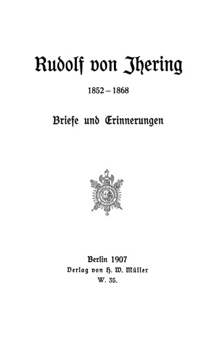 Rudolf von Jhering, 1852–1868: Briefe und Erinnerungen