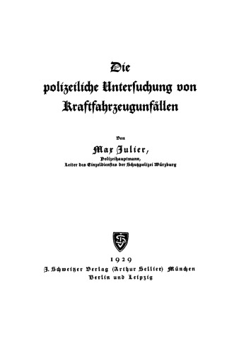 Die polizeiliche Untersuchung von Kraftfahrzeugunfällen
