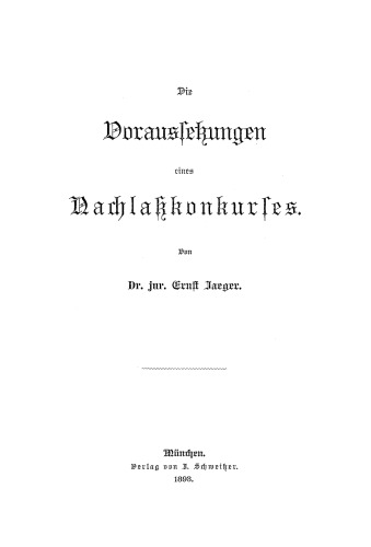 Die Voraussetzungen eines Nachlaßkonkurses