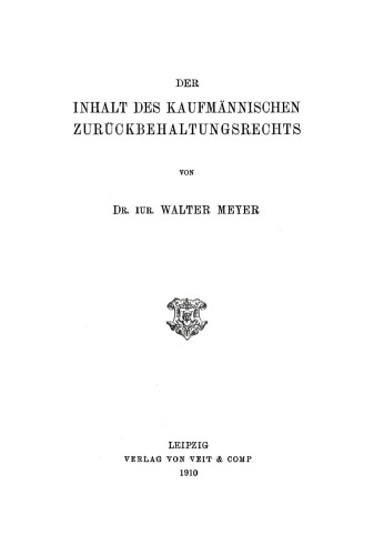 Der Inhalt des kaufmännischen Zurückbehaltungsrechts