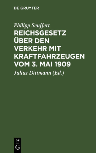 Reichsgesetz über den Verkehr mit Kraftfahrzeugen vom 3. Mai 1909: Ergänzung