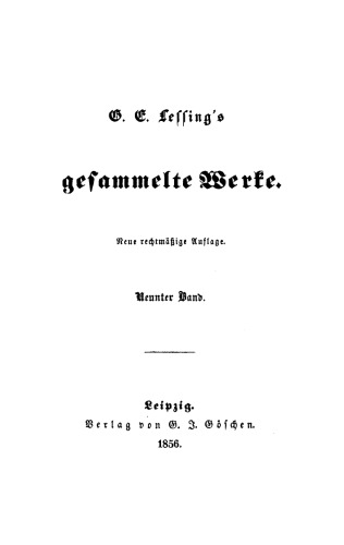 G. E. Lessing’s gesammelte Werke: Band 9/10
