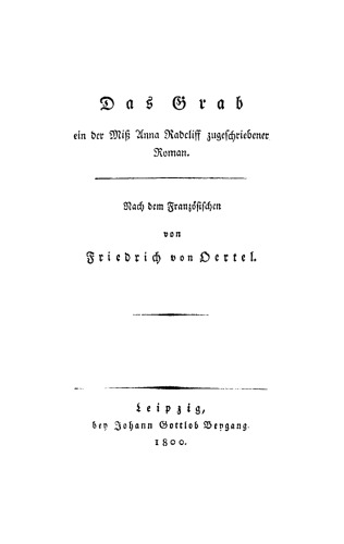Das Grab: Ein der Miß Anna Radcliff zugeschriebener Roman