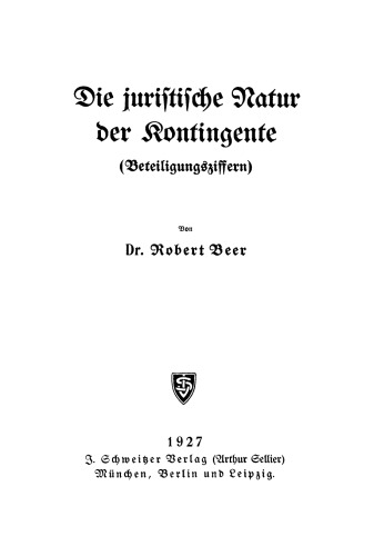 Die juristische Natur der Kontingente (Beteiligungsziffern)