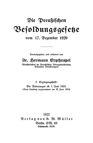 Die Preußischen Besoldungsgesetze. Ergänzungsheft 5 Die Änderungen ab 1. Juni 1922: (Vom Landtag angenommen am 28. Juni 1922)
