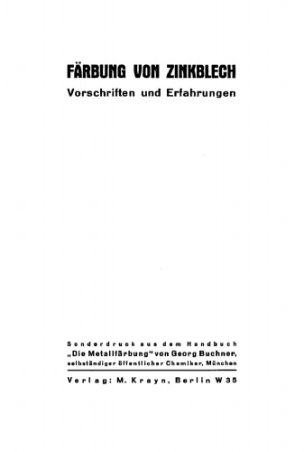 Färbung von Zinkblech: Vorschriften und Erfahrungen