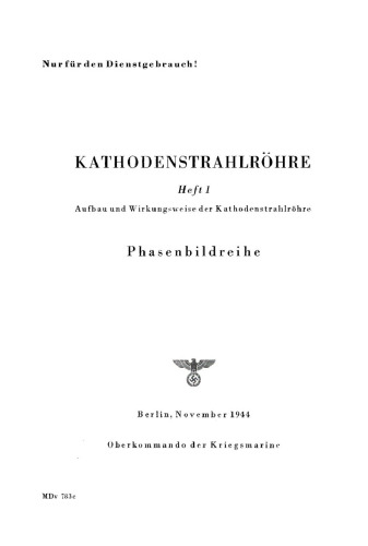 Kathodenstrahlröhre, Heft 1: Aufbau und Wirkungsweise der Kathodenstrahlröhre