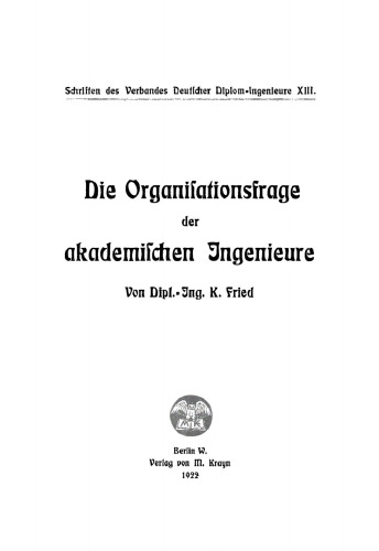 Die Organisationsfrage der akademischen Ingenieure