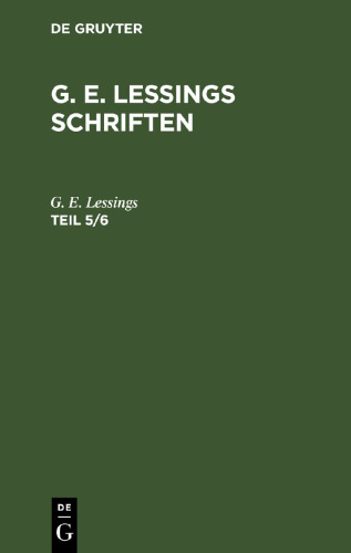 G. E. Lessings Schriften: Teil 5/6
