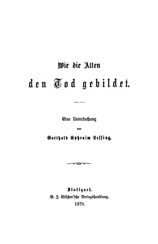 Wie die Alten den Tod gebildet: Eine Untersuchung