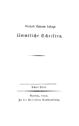 Gotthold Ephraim Lessings Vermischte Schriften: Teil 8
