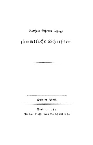 Gotthold Ephraim Lessings Vermischte Schriften: Teil 3