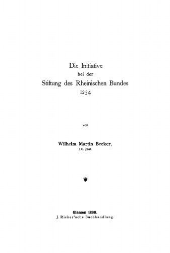 Die Initiative bei der Stiftung des Rheinischen Bundes 1254