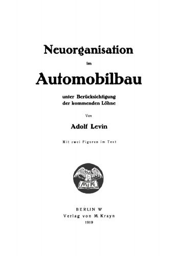 Neuorganisation im Automobilbau: unter Berücksichtigung der kommenden Löhne