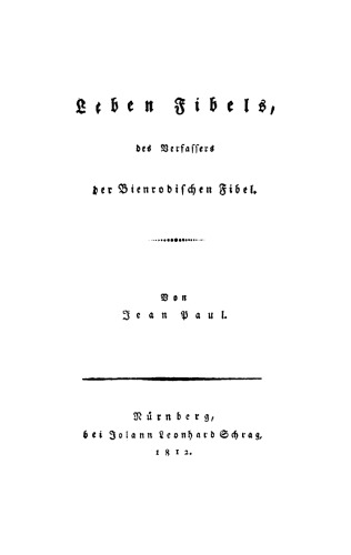 Leben Fibels, des Verfassers der Bienrodischen Fibel