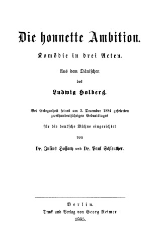 Die honnette Ambition: Kömodie in drei Akten